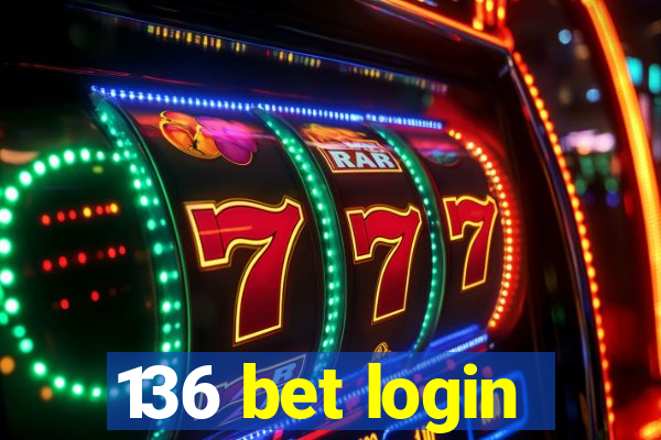 136 bet login